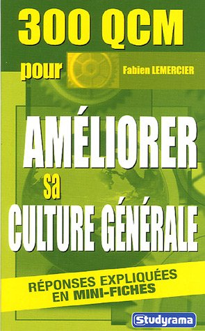 300 qcm pour améliorer sa culture générale