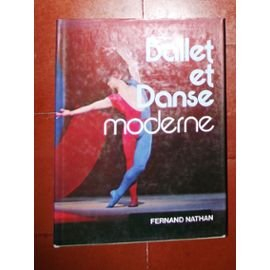 ballet et danse moderne à travers les grands danseurs chorégraphes et critiques