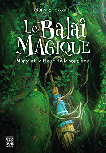 Le balai magique : Mary et la fleur de la sorcière