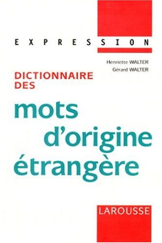 Dictionnaire des mots d'origine étrangère