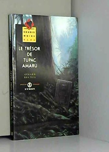 Le trésor de Tupac Amaru