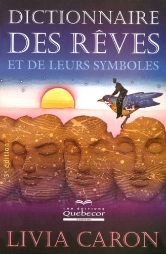 Dictionnaire des rêves et de leurs symboles