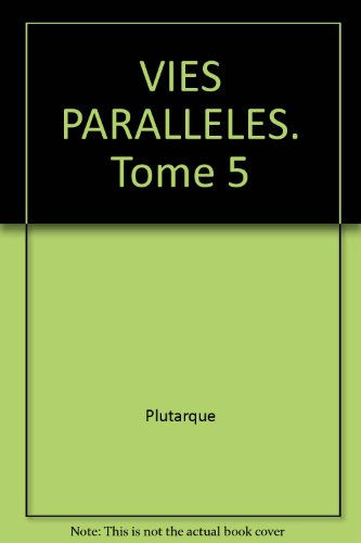 vies parallèles, tome 5