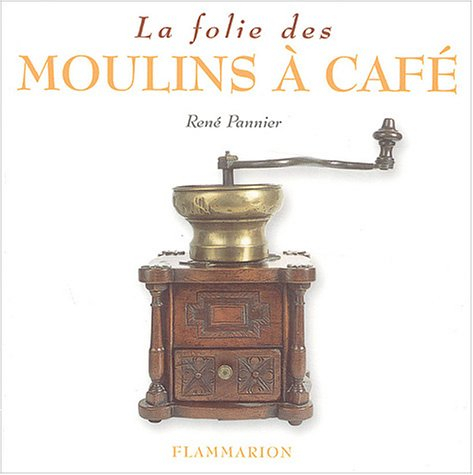 La folie des moulins à café