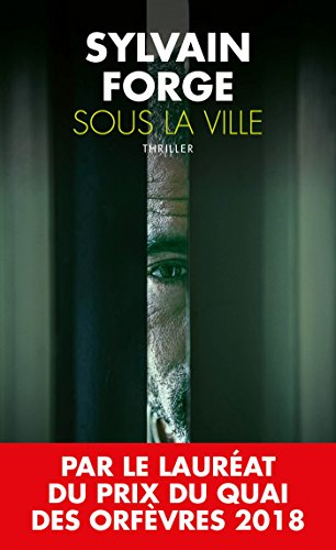 Sous la ville : thriller