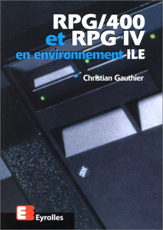 RPG/400 et RPC IV en environnement ILE