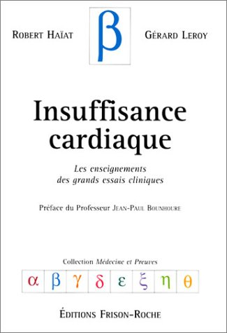 Insuffisance cardiaque : les enseignements des grands essais cliniques