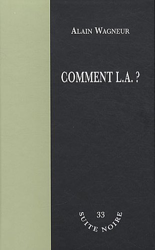 Comment L.A. ?