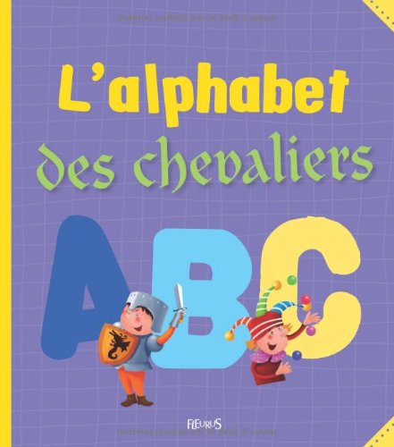 L'alphabet des chevaliers