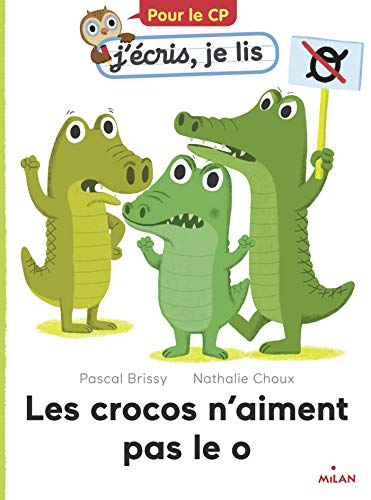 Les crocos n'aiment pas le O