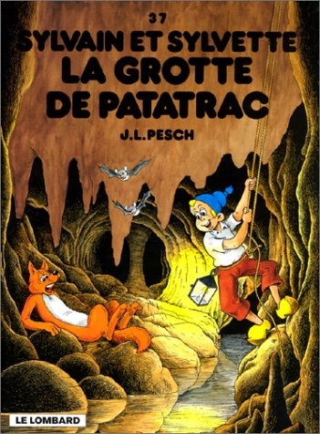 Sylvain et Sylvette. Vol. 37. La grotte de Patatrac