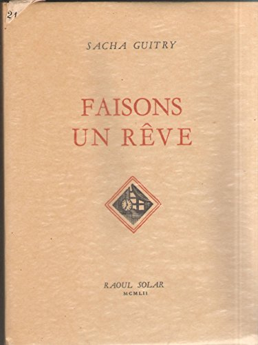 sacha guitry. faisons un rêve : . illustrations de suzanne ballivet. villa à vendre. illustrations d