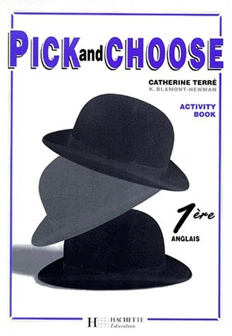 Pick and choose, anglais 1re : activity book