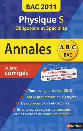 Physique S, obligatoire et spécialité : bac 2011, sujets corrigés