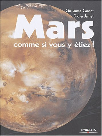 Mars comme si vous y étiez