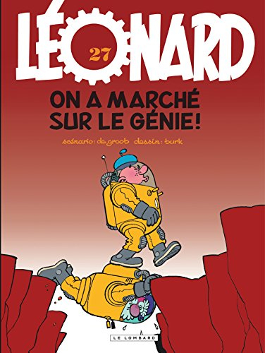 Léonard. Vol. 27. On a marché sur le génie !