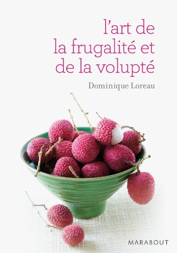 L'art de la frugalité et de la volupté