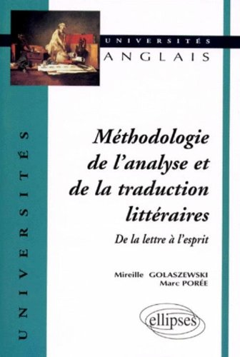 méthodologie de l'analyse et de la traduction littéraires : de la lettre à l'esprit