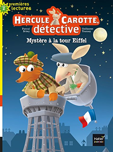 Hercule Carotte, détective. Vol. 5. Mystère à la tour Eiffel