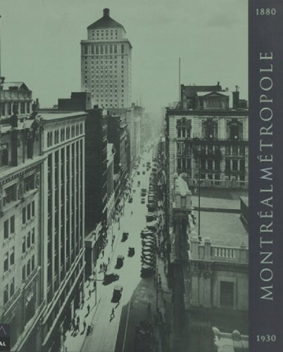 Montréal métropole, 1880-1930