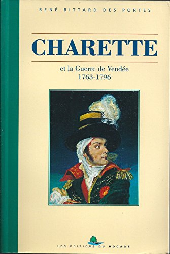 Charette et la Guerre de Vendée : 1763-1796