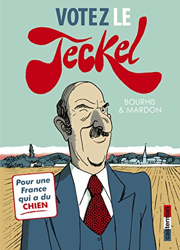 Le Teckel. Vol. 3. Votez le Teckel