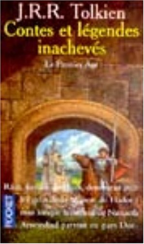 contes et légendes inachevés, tome 1 : le premier âge