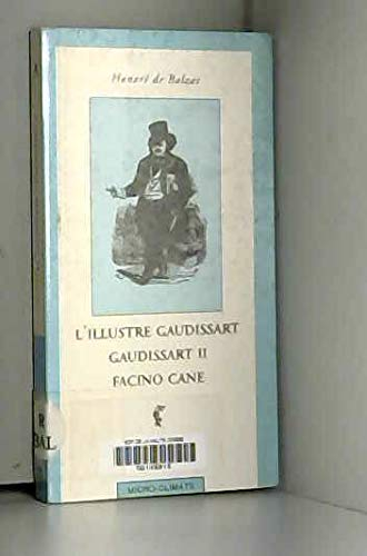 L'Illustre Gaudissart. Gaudissart II. Facino Cane