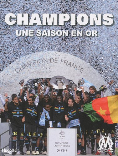 Champions ! : une saison en or