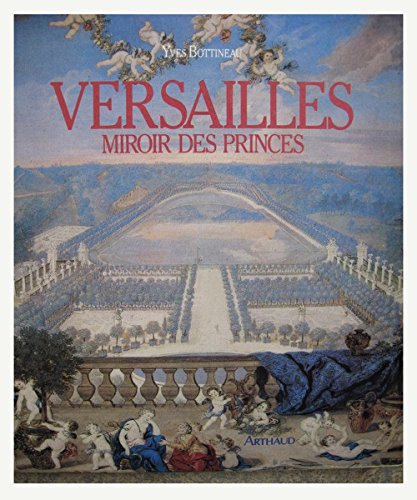 Versailles : miroir des princes
