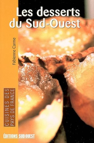 Les desserts du Sud-Ouest