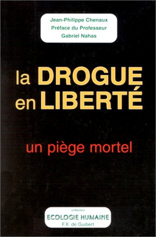 La drogue en liberté : un piège mortel