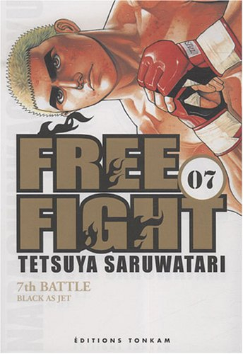 Free fight. Vol. 7. Black as jet : 7th battle