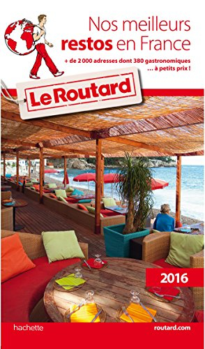 Nos meilleurs restos en France : 2016