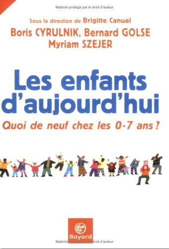 Les enfants d'aujourd'hui : quoi de neuf chez les 0-7 ans ?