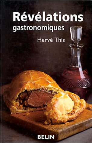 Révélations gastronomiques - Hervé This