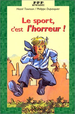 Le sport, c'est l'horreur