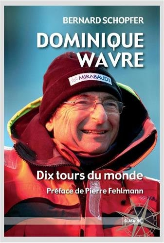 Dominique Wavre : dix tours du monde