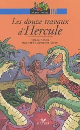 Les douze travaux d'Hercule : d'après la légende grecque