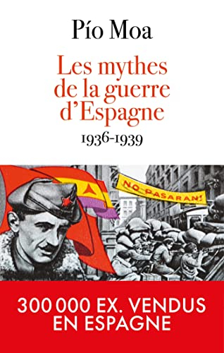 Les mythes de la guerre d'Espagne, 1936-1939