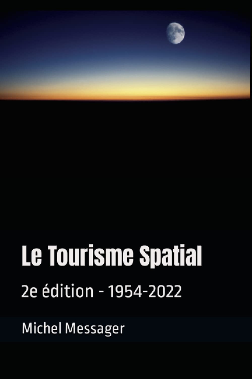 Le Tourisme Spatial: 1954-2022