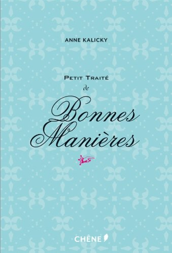 Petit traité de bonnes manières