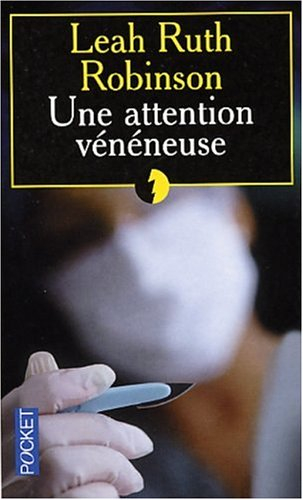 Une attention vénéneuse