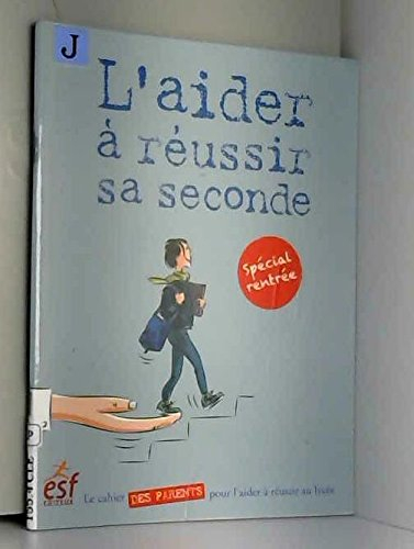 L'aider à réussir sa seconde