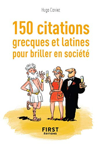150 citations grecques et latines pour briller en société