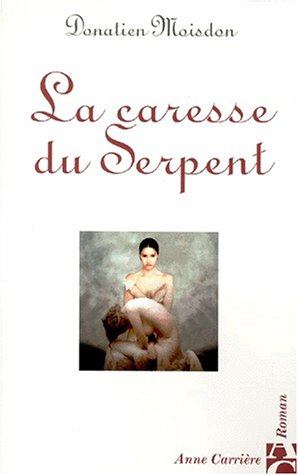 La caresse du serpent