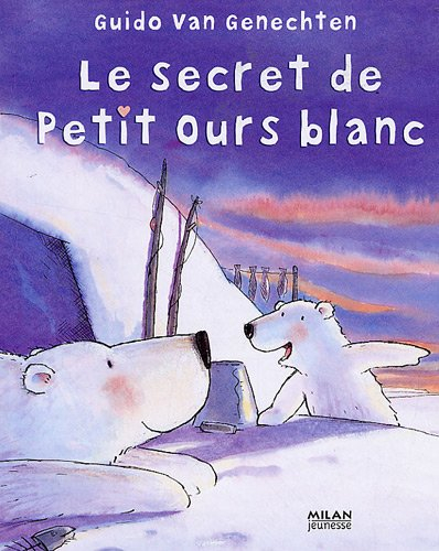 Le secret de petit ours blanc