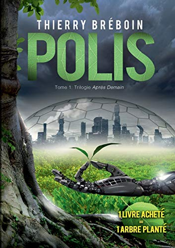 Polis, Tome 1 : Après demain