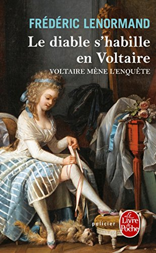 Voltaire mène l'enquête. Le diable s'habille en Voltaire