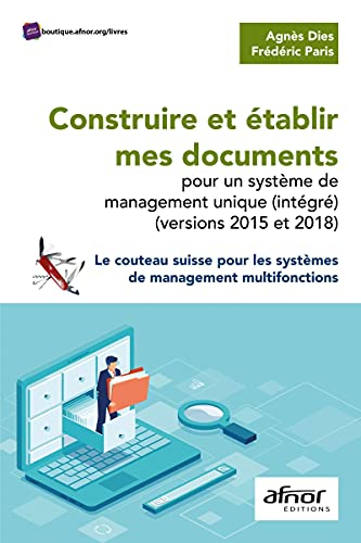 Construire et établir mes documents pour un système de management unique, intégré (versions 2015 et 